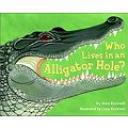 Who Lives in an Alligator Hole