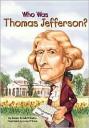 who-was-thomas-jefferson-by-dennis-brindell-fradin.JPG