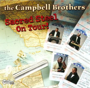The Campbell Brothers - Sacred Steel